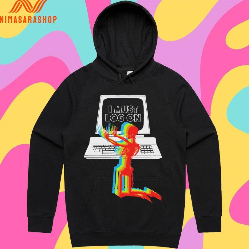 I Must Log On Skeleton Neon Shirts