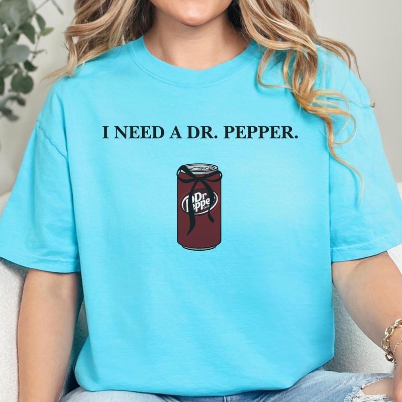 I Need A Dr Pepper Unisex T-shirt - Casual Drink Lover Shirt Funny Gift For Friends Soft Cotton Tee Perfect For Parties...