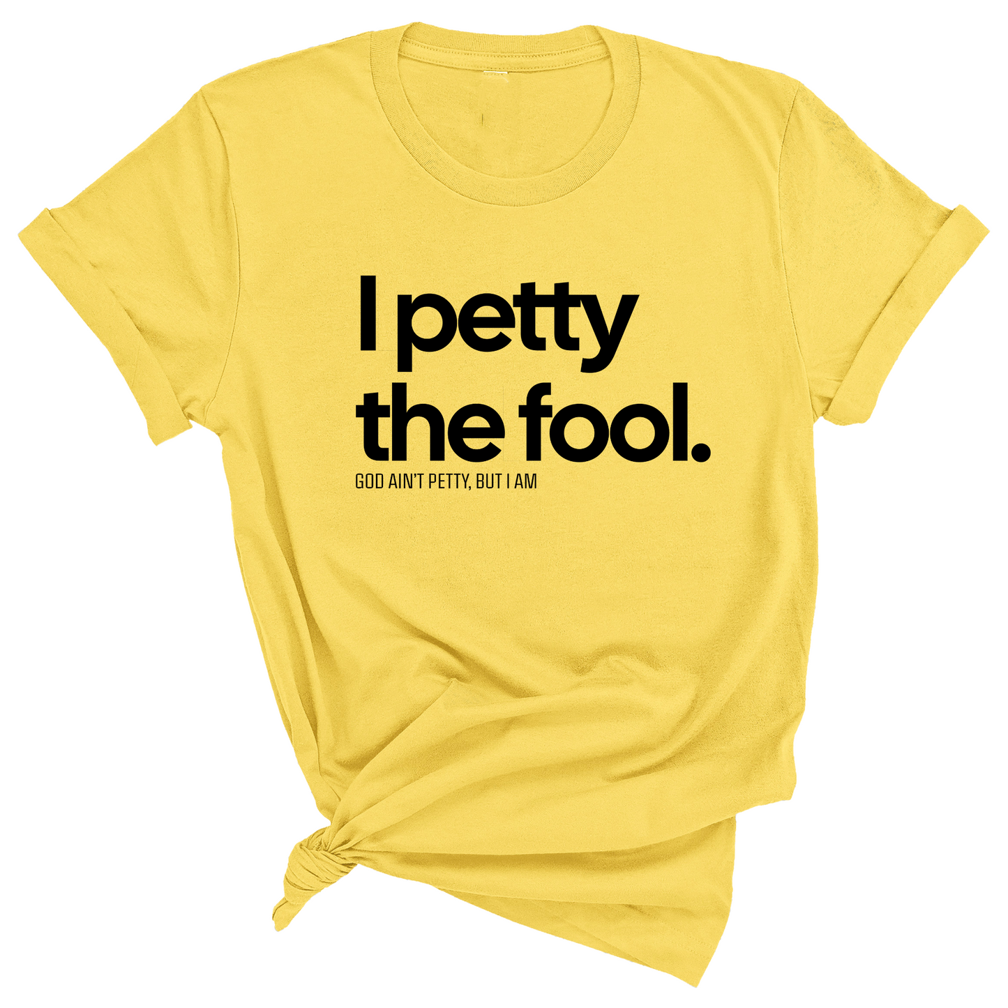 I Petty the Fool Unisex Tee