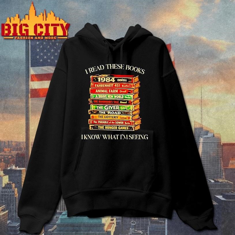 I Read These Books I Know What Im Seeing Shirt