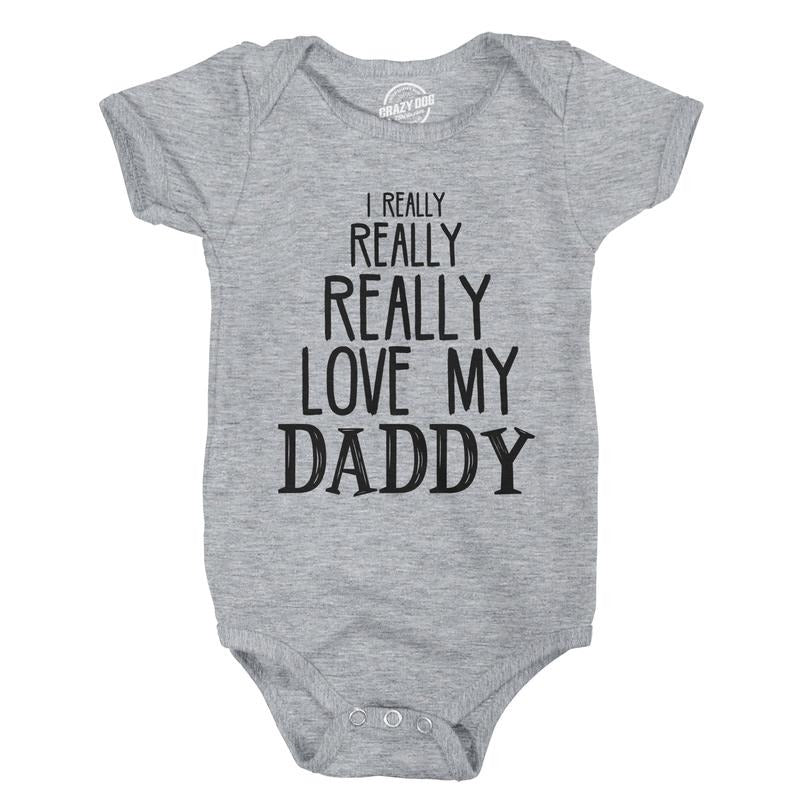 I Really Really Love My Daddy Cute Fathers Day Funny Baby Shirt Newborn Gift Funny Baby Onesies Dad Joke Onesie for Baby...