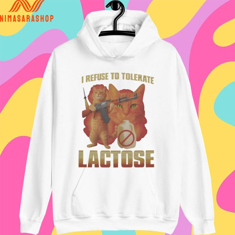 I Refuse To Tolerate Lactose It Makes My Tummy Hurt Cat Shirts
