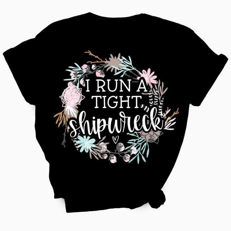 I Run A Tight Shipwreck TShirt Hoodie, Sweatshirt | UrbanDripWear.com
