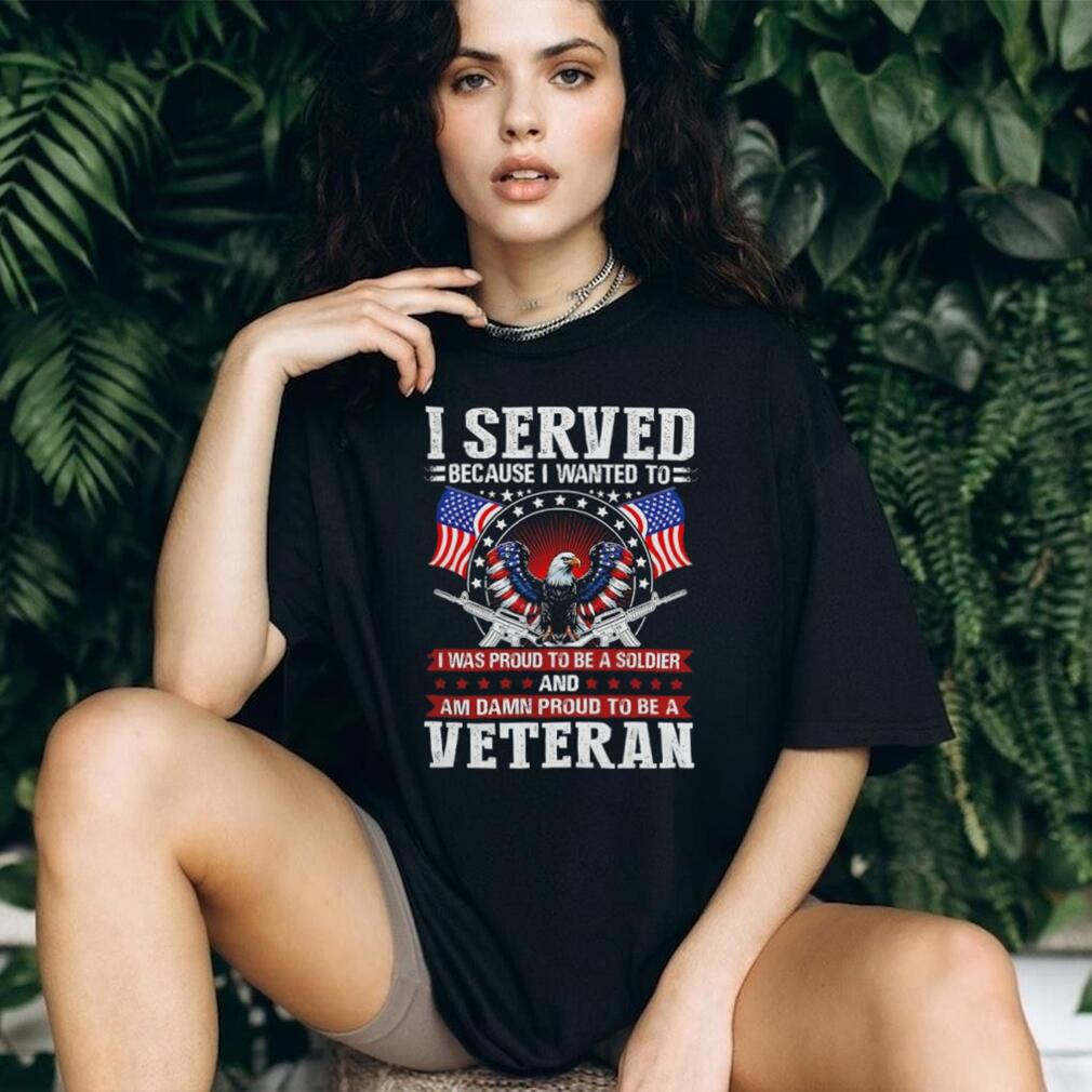 I Served Proud To Be A Soldier And A Veteran Patriotic Eagle T shirt