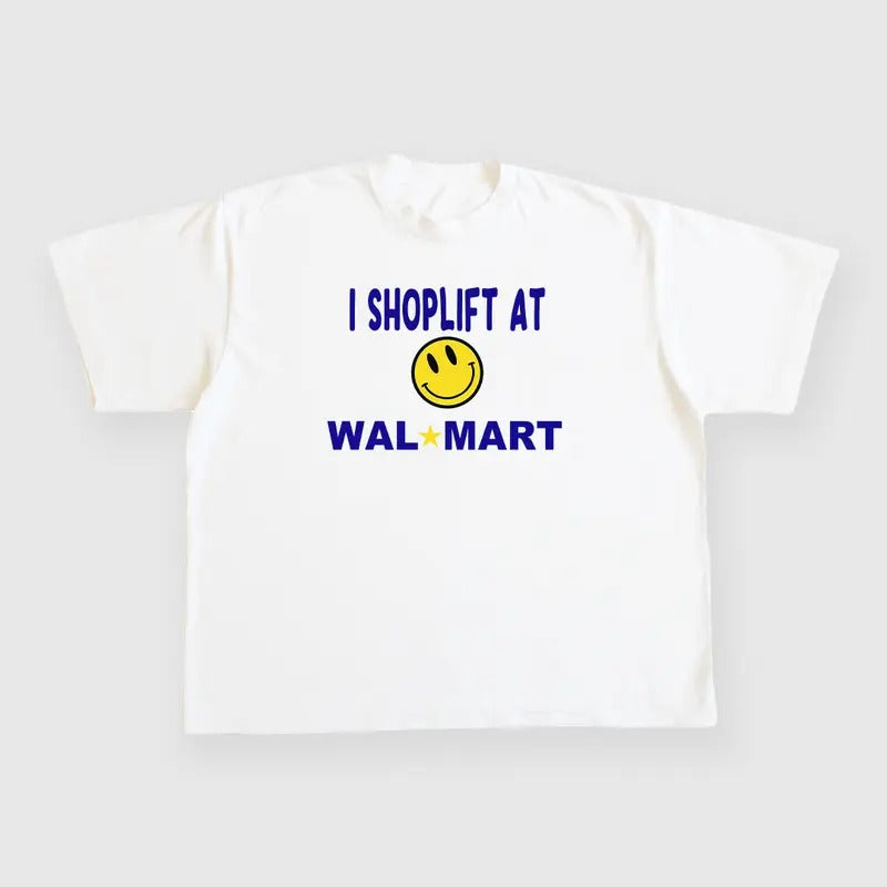 I Shoplift At Walmart Custom Printed White T-Shirt Hoodie, Sweatshirt | UrbanDripWear.com