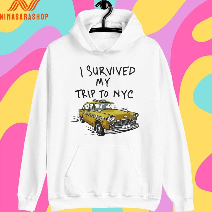 I Survived My Trip To NYC Taxi 2026 Shirts