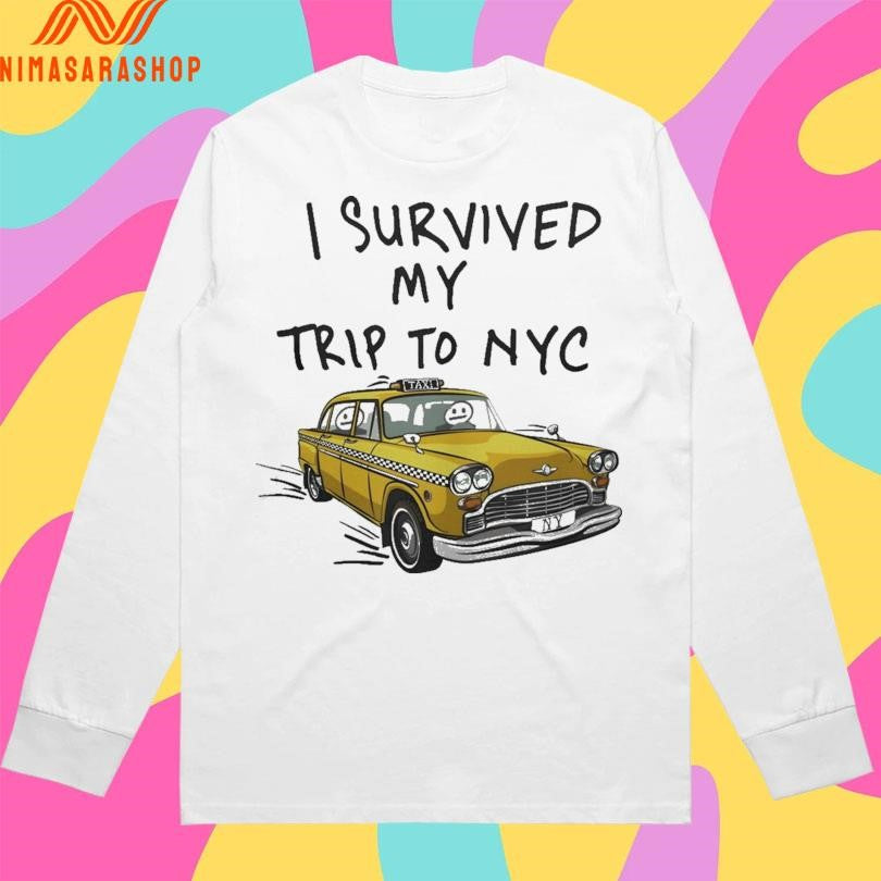 I Survived My Trip To NYC Taxi 2026 Shirts