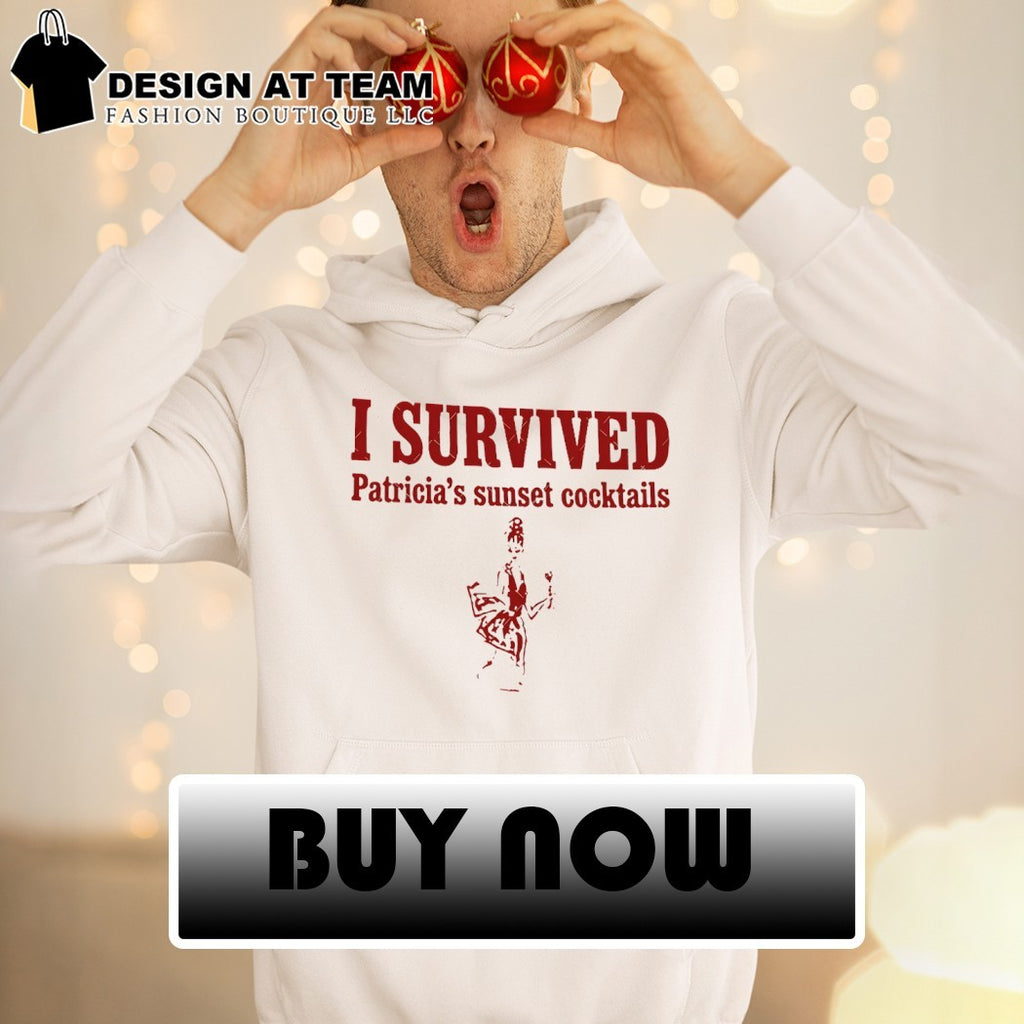 I Survived Patricia’s Sunset Cocktails 90s movie shirt