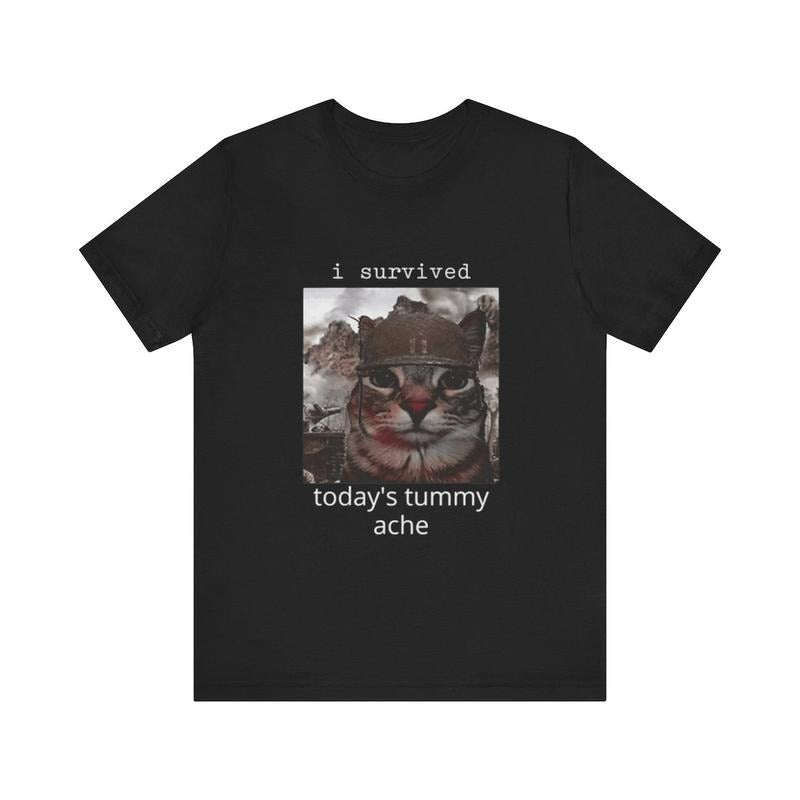 I Survived Today's Tummy Ache Meme Shirt - Funny Shirts Cotton Menswear Top Hoodie, Sweatshirt | UrbanDripWear.com