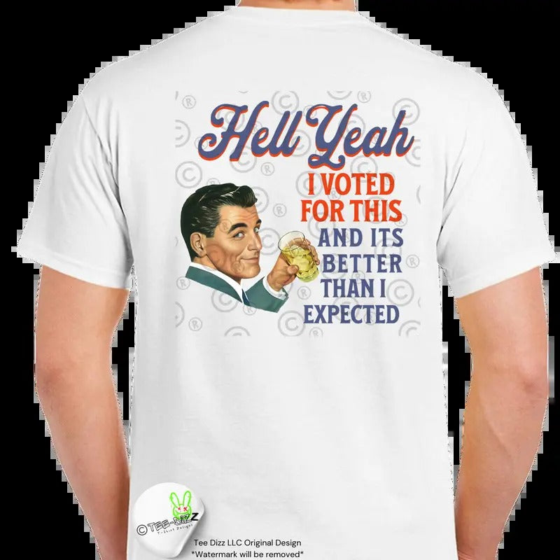 I Voted for This - Men's funny T-shirt - casual Hoodie, Sweatshirt | UrbanDripWear.com