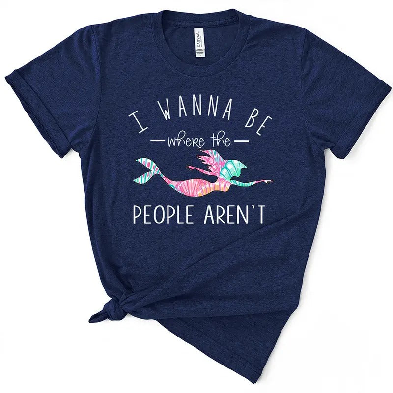 I Wanna Be Where The People Aren't Funny TShirt Hoodie, Sweatshirt | UrbanDripWear.com