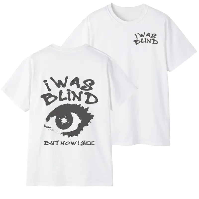 I Was Blind But Now I See Christian Washed T-Shirt For Men For Women, Trendy Cotton Shirt Hoodie, Sweatshirt