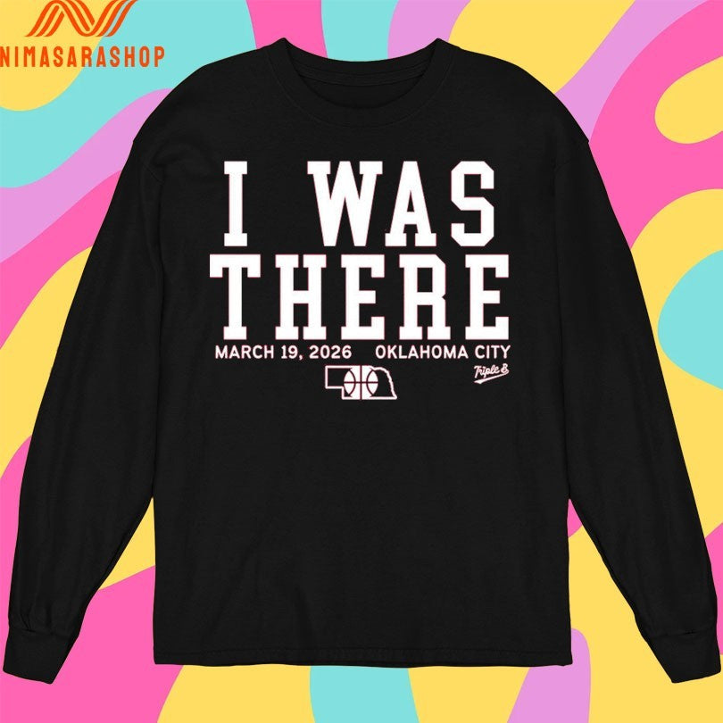I Was There March 19 2026 Oklahoma City Shirts
