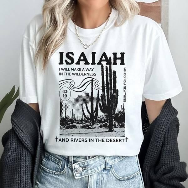 I Will Make A Way In The Wilderness And Rivers In The Desert Shirt Christian Apparel Shirt Bible Verse Shirt Religious...