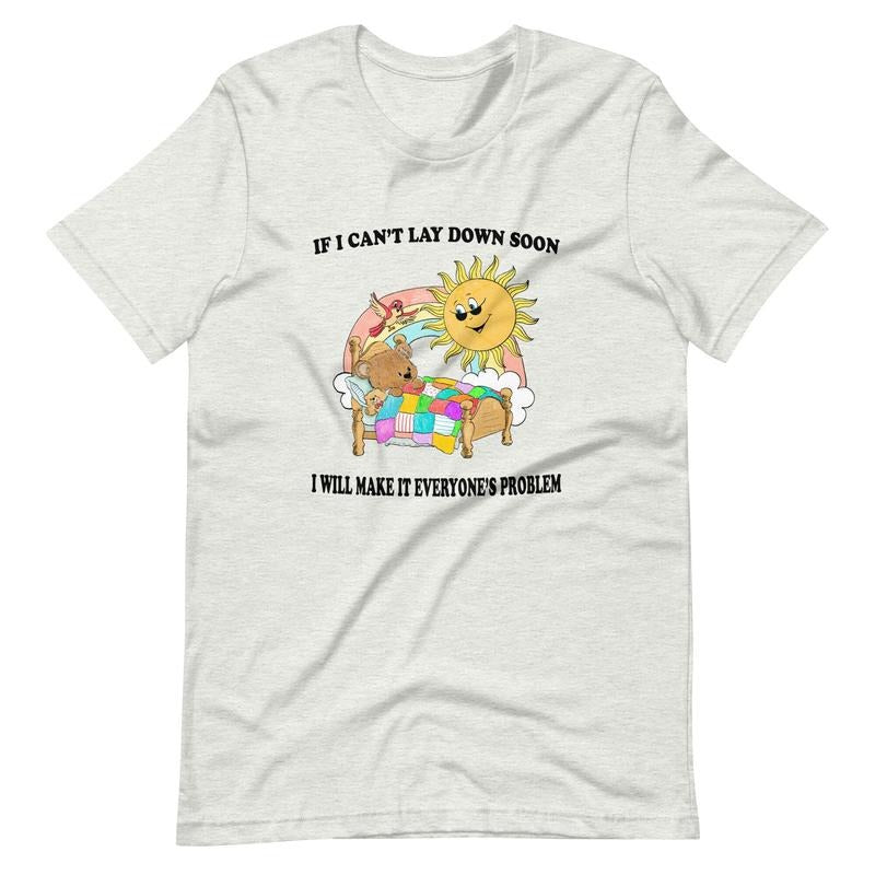 I Will Make It Everyone's Problem Unisex T Shirt, Meme Shirt, Feminist T Shirt, Feminism T Shirt Gift, Unisex T-Shirt,...