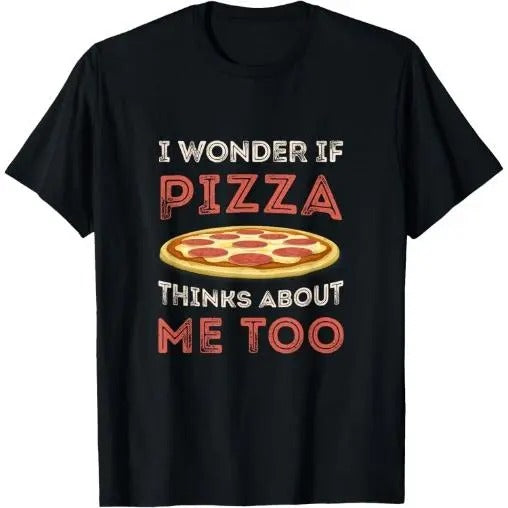 I Wonder If Pizza Thinks About Me Too Funny Dough Crust T-Shirt Made in USA Hoodie, Sweatshirt | UrbanDripWear.com