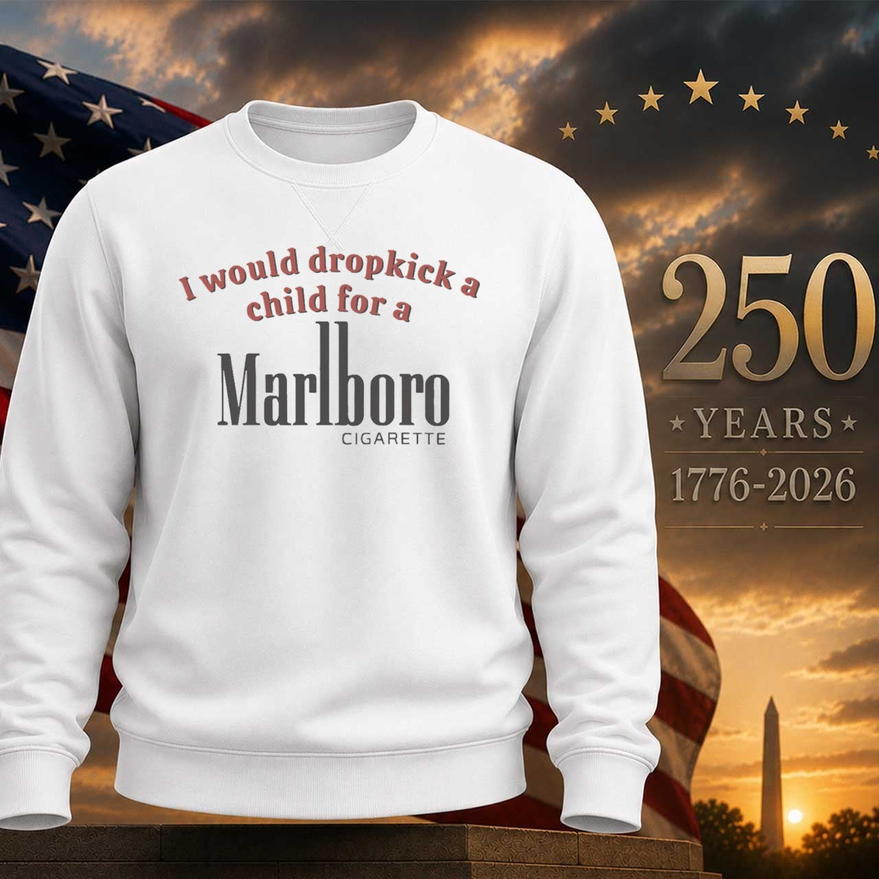 I Would Dropkick a Child for Marlboro Shirt