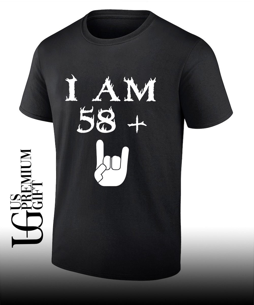 I am 58 Plus shirt