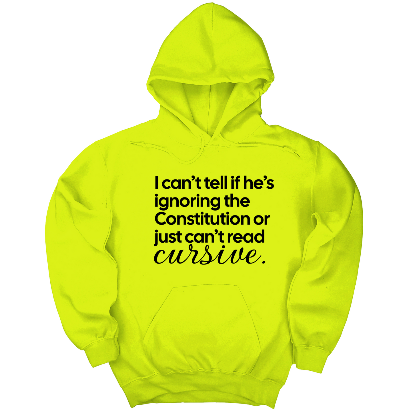 I can't tell if he's ignoring the Constitution or just can't read cursive Unisex Hoodie