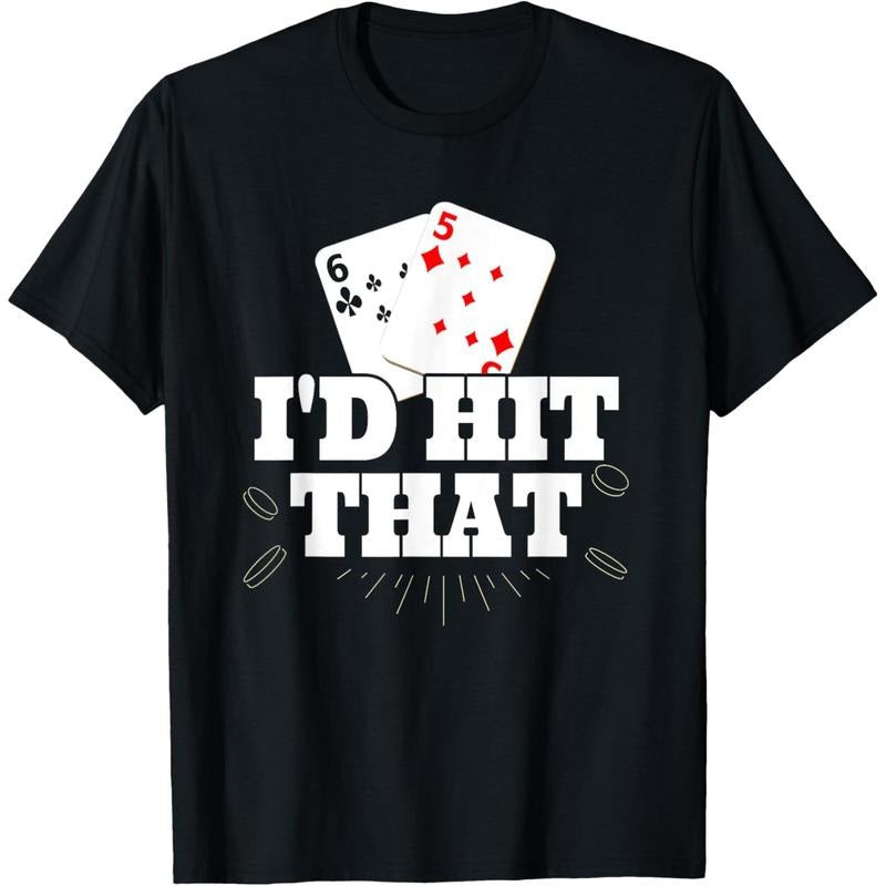 I'd Hit That Funny Gambling Lucky Blackjack Poker T-Shirt made in usa Hoodie, Sweatshirt | UrbanDripWear.com