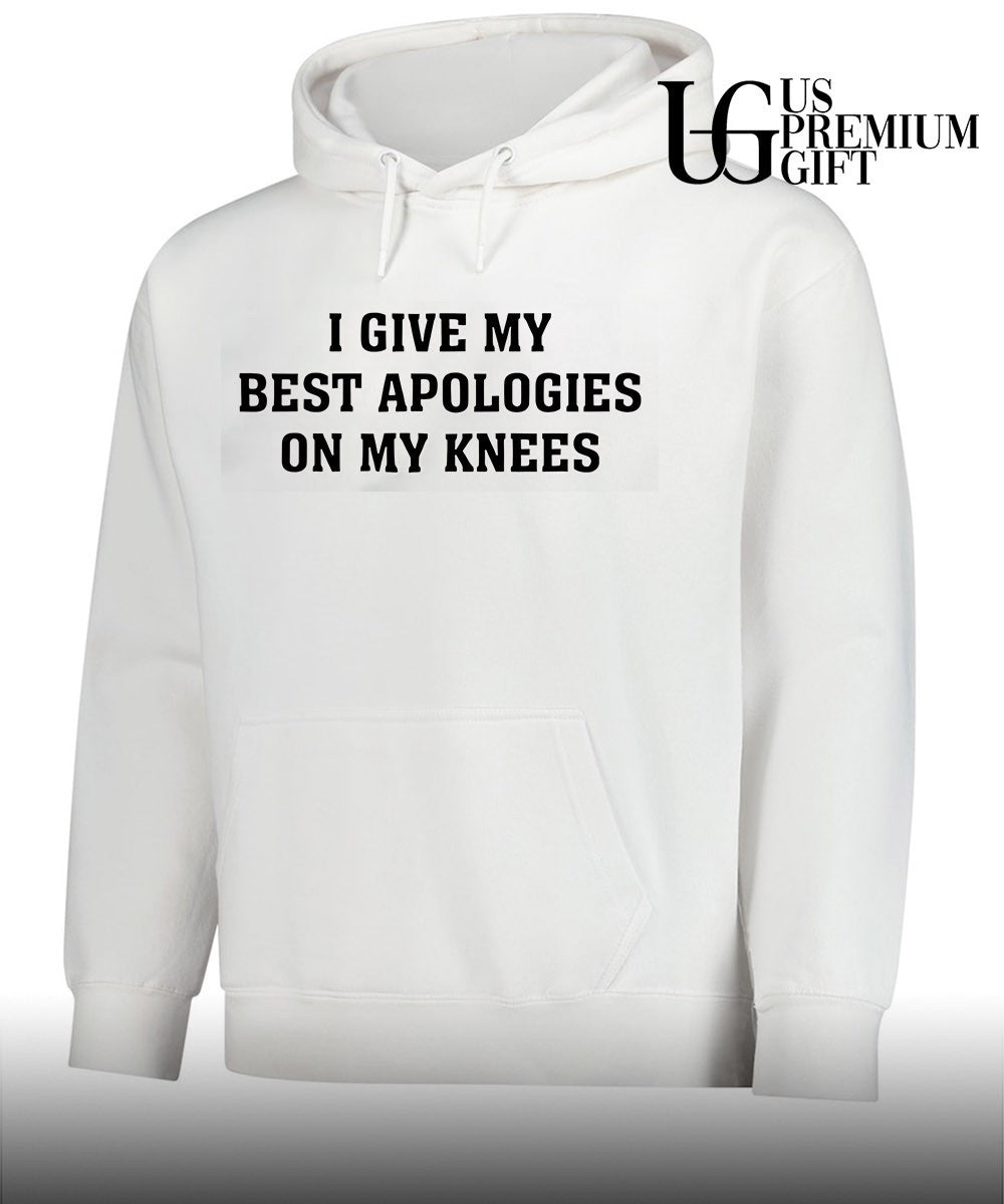 I give my best apologies on my knees shirt
