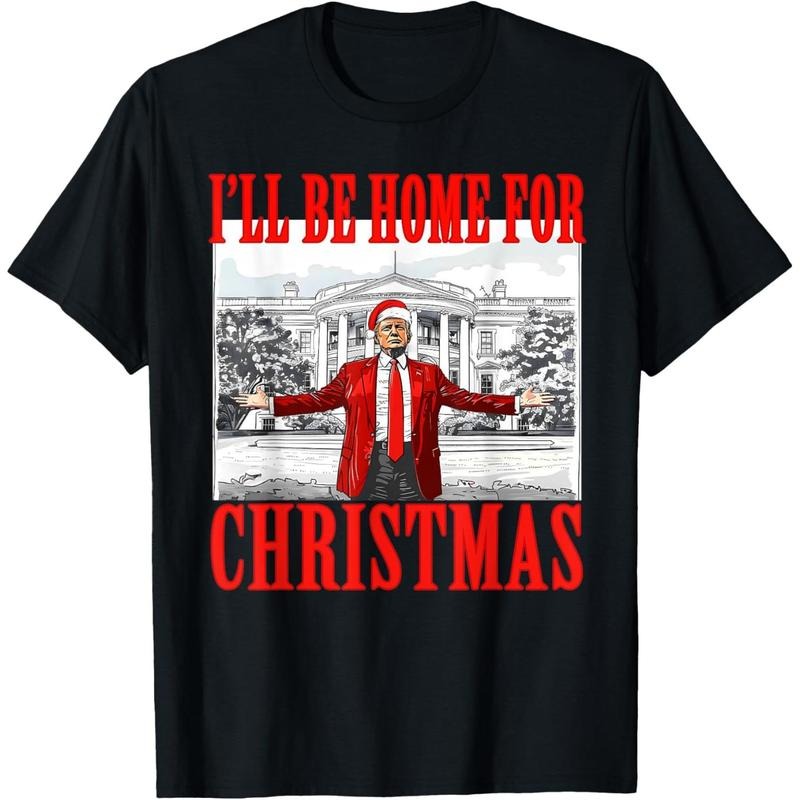 I'll Be Home For Christmas Santa Funny Trump Xmas Pajamas T-Shirt made in usa Hoodie, Sweatshirt | UrbanDripWear.com