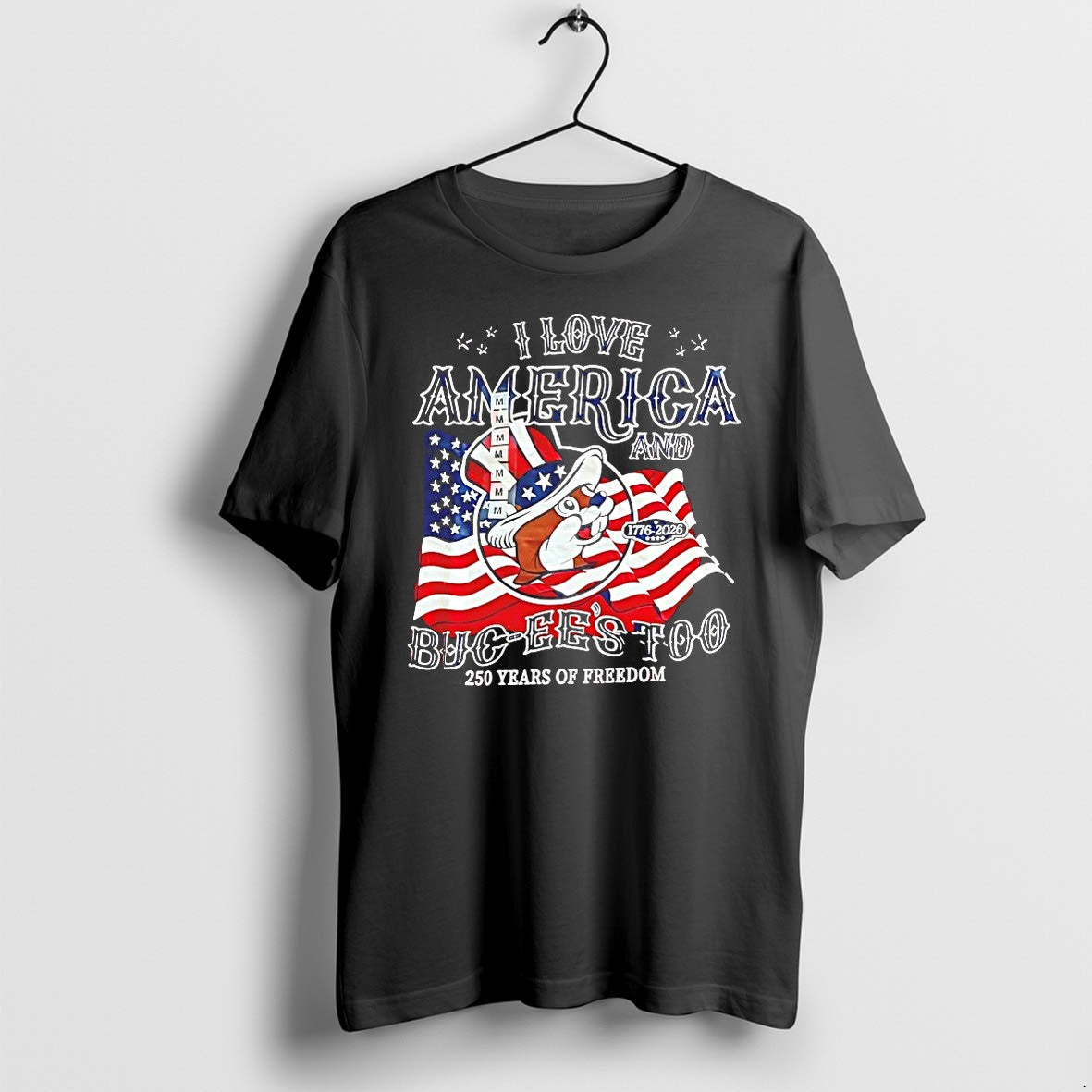 I Love America And Buc Ees Too 250 Years Of Freedom Tshirts Sweater Hoodie Jpg