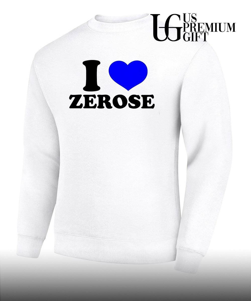 I love Zerose shirt
