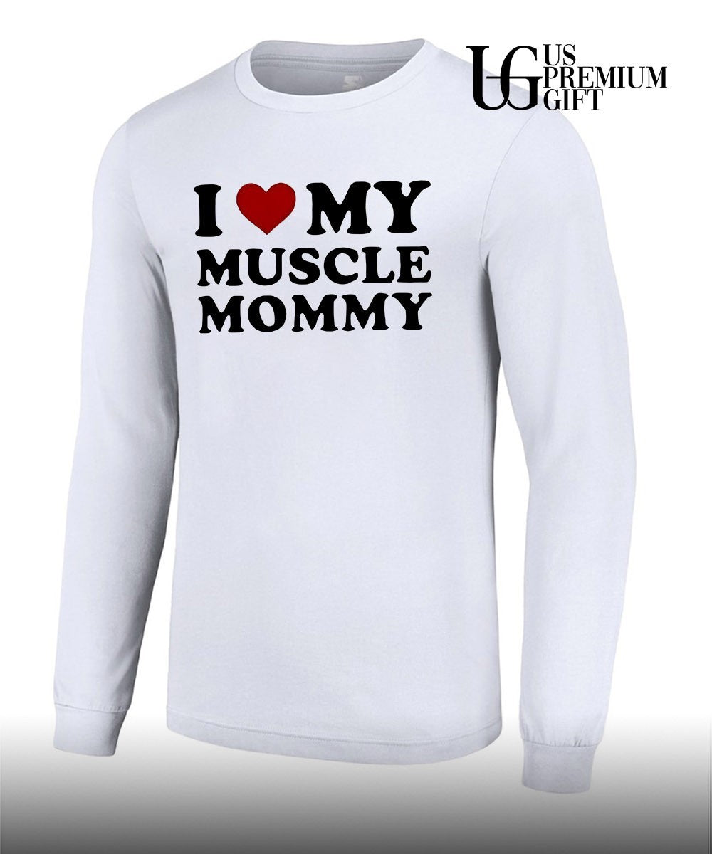 I love my muscle mommy 2026 shirt