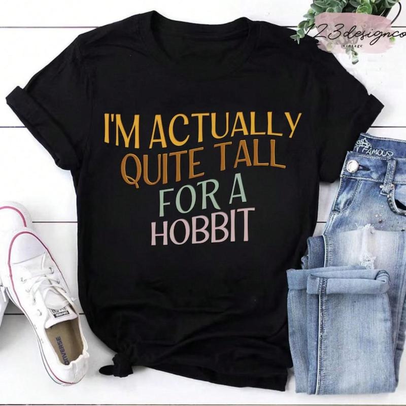 I'm Actually Quite Tall For A Hobbit Vintage T-Shirt, Hobbit Core, Sarcastic Hobbit, Short Girl Gift, Book Lover Gift...