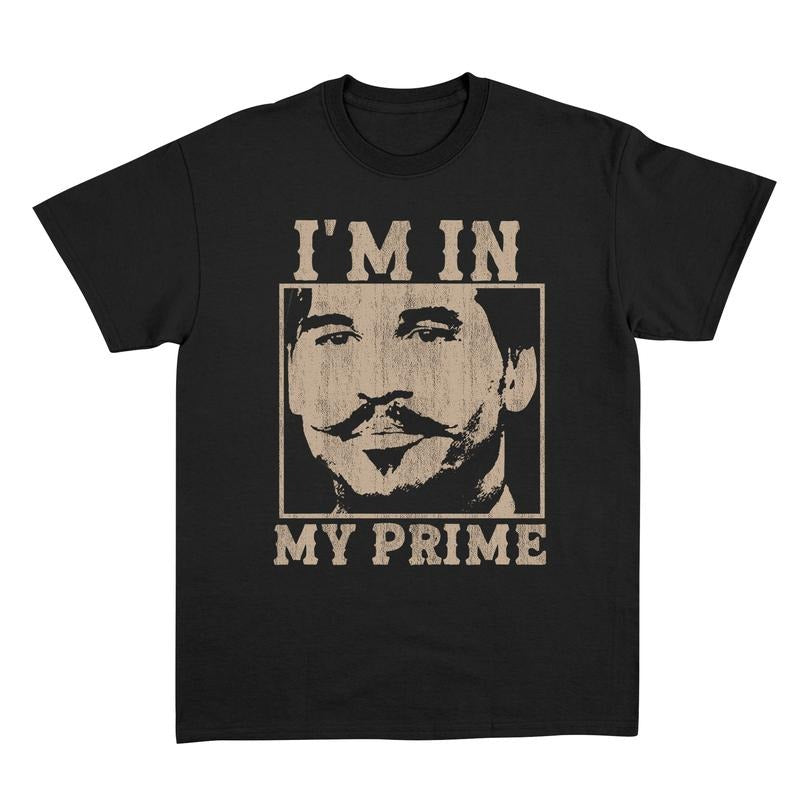 I'm In My Prime Shirt, I'm In My Prime Tee, Tombstone Shirt Hoodie, Sweatshirt | UrbanDripWear.com