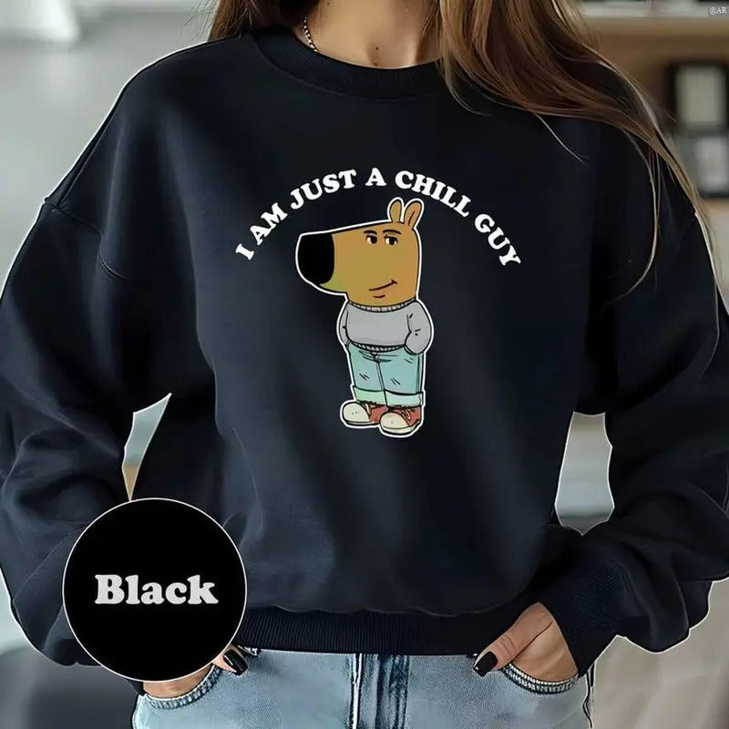 I'm Just A Chill Guy Sweatshirt, Chill Guy Trendy Meme Gift, Retro Crewneck, Gift For Lovers, Cotton, Trendy Womenswear...