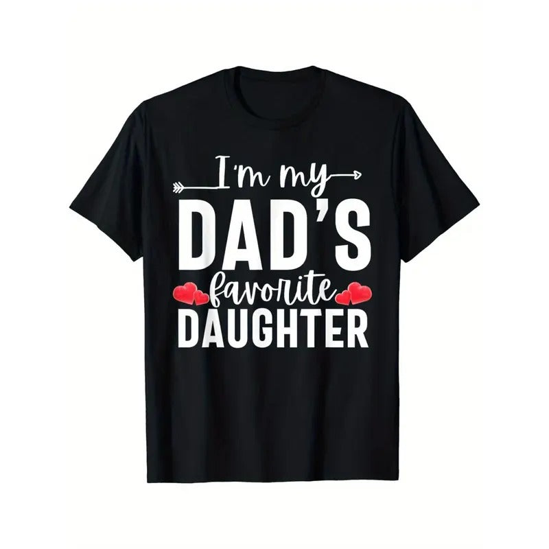 I'm My Dad's Favorite Daughter, Funny Men Women T-Shirt Made in USA Hoodie, Sweatshirt | UrbanDripWear.com