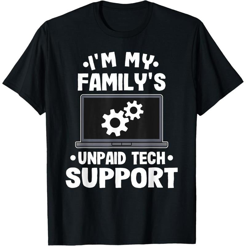 I'm My Family's Unpaid Tech Support Funny Computer Engineer T-Shirt style 02 Hoodie, Sweatshirt | UrbanDripWear.com