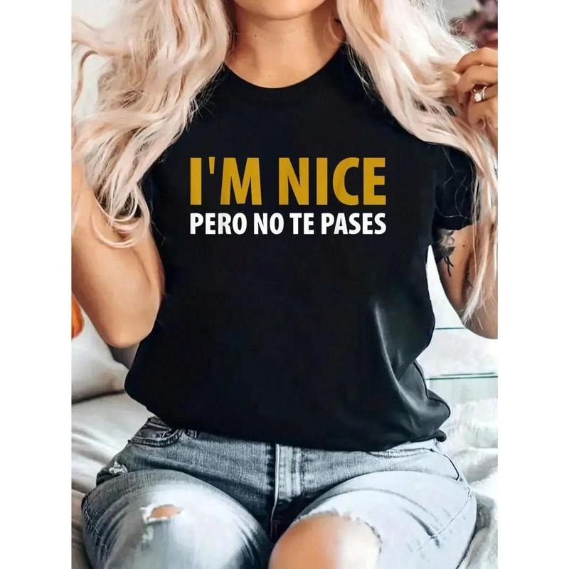 I'm Nice Pero No Te Pases Funny Saying Women Latina Gift T-Shirt Print T-Shirt, Casual Crew Neck Short Sleeved Summer Top...
