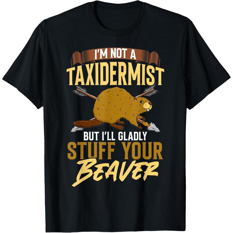 I'm Not A Taxidermist Hunting Beaver Riffle Hunter T-Shirt made in usastyle{n002}3 Hoodie, Sweatshirt | UrbanDripWear.com