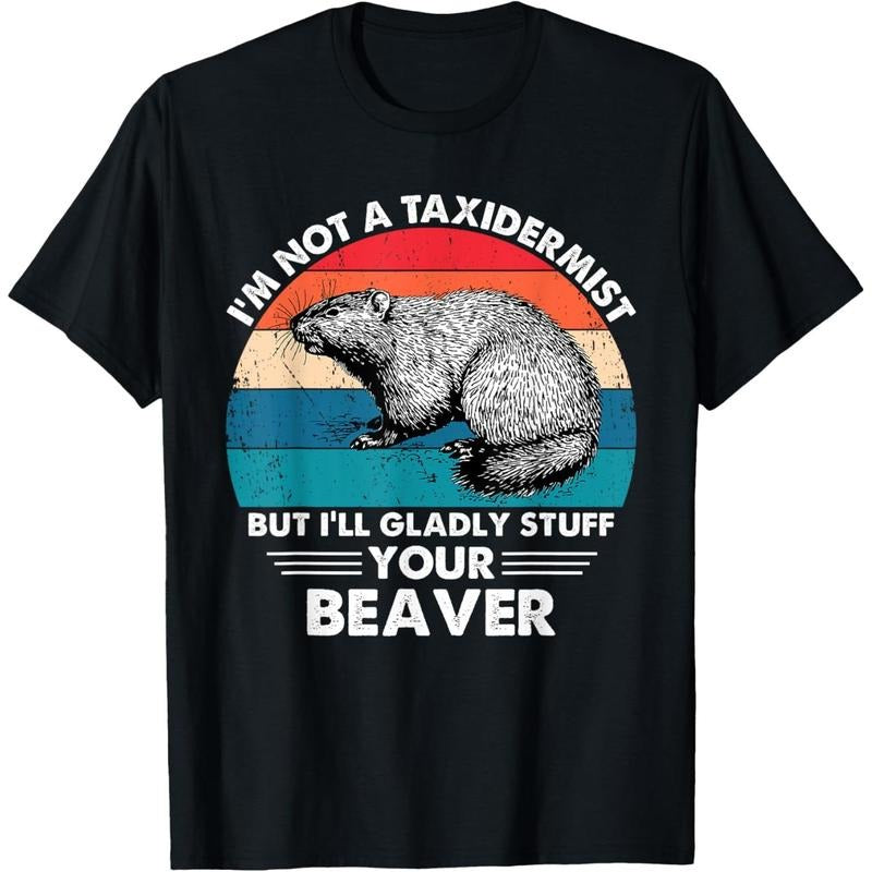 I'm Not A Taxidermist Retro Vintage Hunting Beaver Hunter T-Shirt made in usa Hoodie, Sweatshirt | UrbanDripWear.com