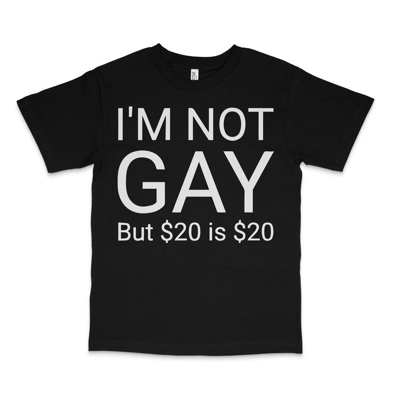I'm Not Gay Custom Printed T-shirt Hoodie, Sweatshirt | UrbanDripWear.com