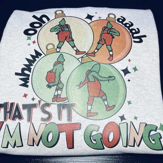 I'm Not Going Glitter Fleece Crewneck Sweatshirt T-Shirts, Hoodie | UrbanDripWear.com