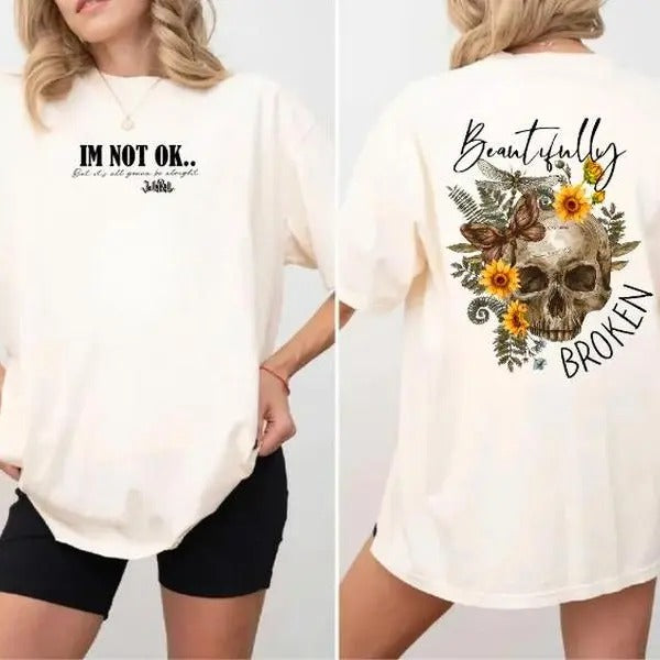 I'm Not Okay But It's All Gonna Be Alright TShirt - Sweatshirt