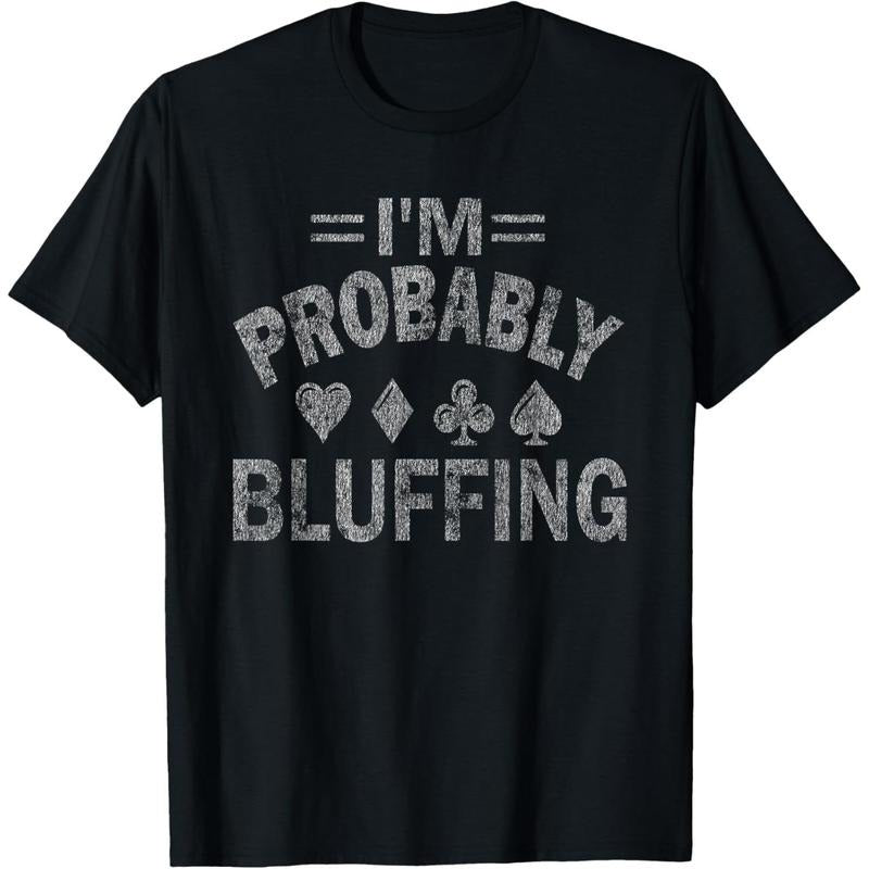 I'm Probably Bluffing Poker Distressed Gambling Cards T-Shirt made in usa Hoodie, Sweatshirt | UrbanDripWear.com