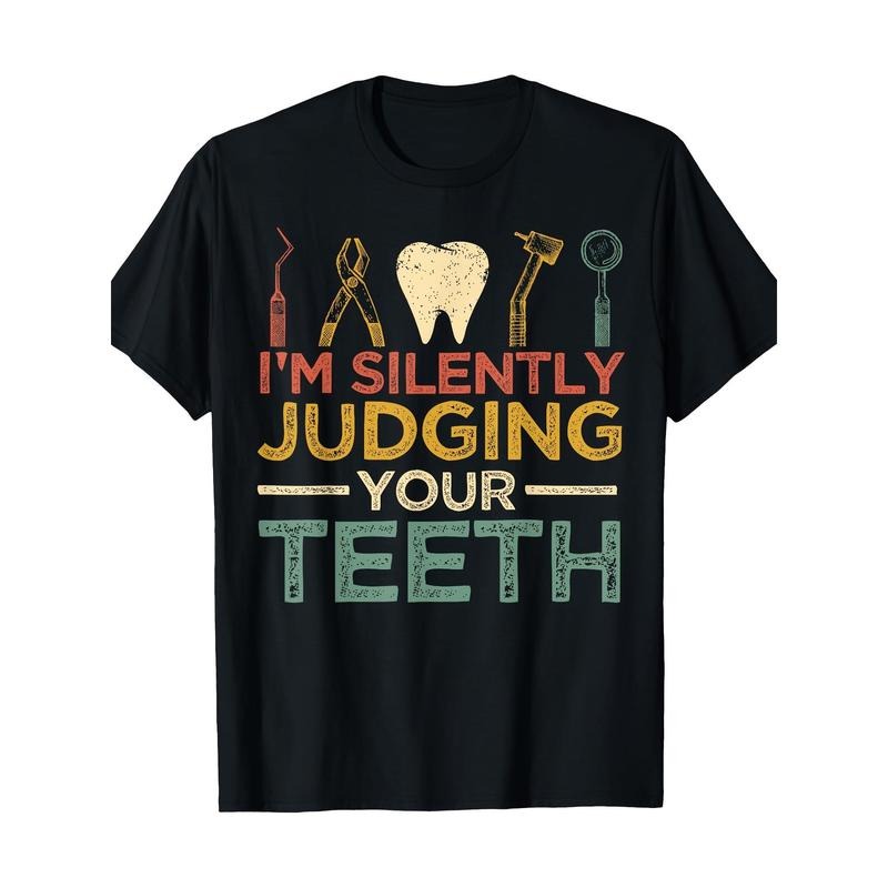 I'm Silently Judging Your Teeth Funny Dentist T-Shirt Made in USA Hoodie, Sweatshirt | UrbanDripWear.com