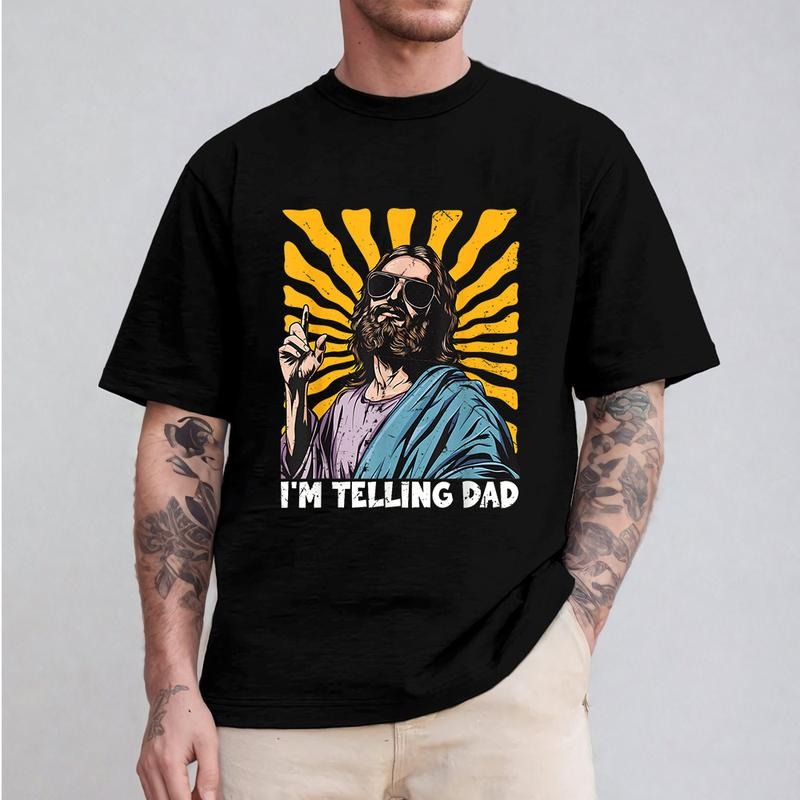 I'm Telling Dad Shirt Religious Christian Jesus Meme Tee Pure Cotton Fabric Casual Streetstyle Crew Neck Short Sleeve...