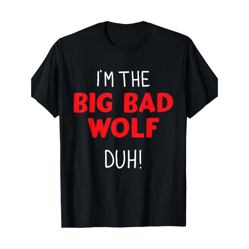 I'm The Bad Wolf Duh Costume For DIY Halloween Party 220g100% Cotton T-Shirt made in usa Hoodie, Sweatshirt