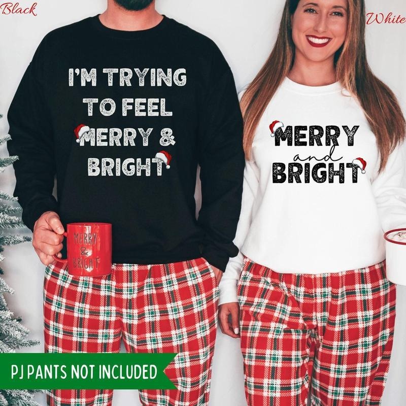 I'm Trying To Feel Merry and Bright Funny Matching Couple Christmas Sweatshirts, Xmas Funny Duo Sweatshirt Gift for Him...