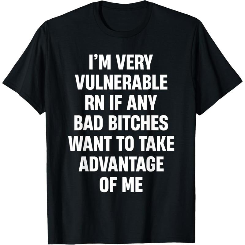 I'm Very Vulnerable RN If Any Bad Bitches Want To Take T-Shirt style 04 Hoodie, Sweatshirt | UrbanDripWear.com