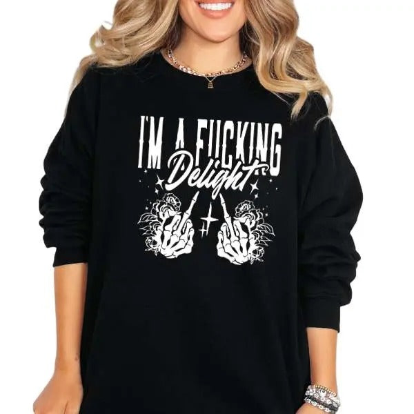 I'm a Fuc$king Delight Tee, Hoodie & Sweatshirt | Grunge Goth Vibes | Sarcastic Alt Fashion | Streetwear Style | Adult...