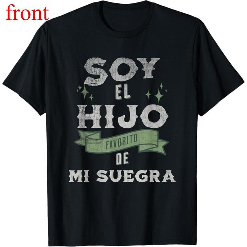 I'm my Mother in Laws Favorite Son in Spanish Hijo Suegra T-Shirt Graphic tees Hoodie, Sweatshirt | UrbanDripWear.com