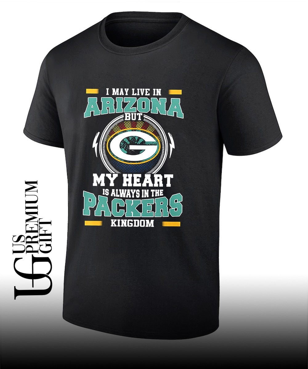 I may live in Arizona but New York Jets my heart is always in the Packers Kingdom shirt