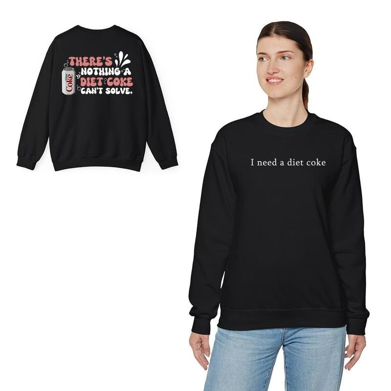 I need a Diet Soda 2 Sided Tshirt DRG,   Sweatshirt DRG Crewneck Hoodie | UrbanDripWear.com